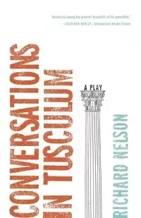 Conversations in Tusculum - Nelson Richard