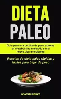 Dieta Paleo - Méndez Sebastián