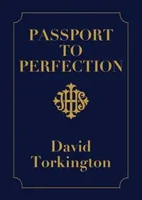 Passport to Perfection - David Torkington