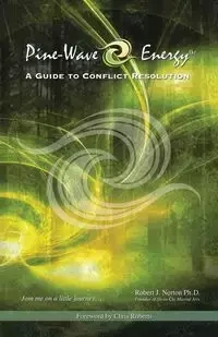 Pine-Wave Energy - Robert J. Norton Ph. D.