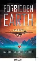 FORBIDDEN EARTH - Sabina Ariana Anand