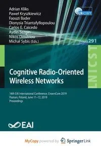 Cognitive Radio-Oriented Wireless Networks - Kliks Adrian