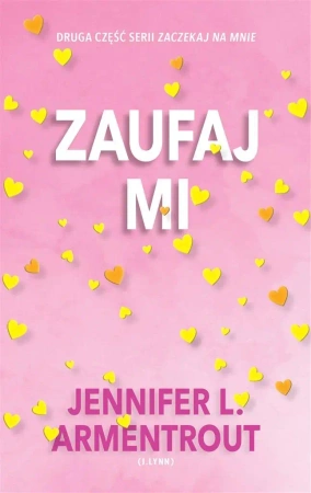 Zaufaj mi - Jennifer L. Armentrout, Anna Kuksinowicz