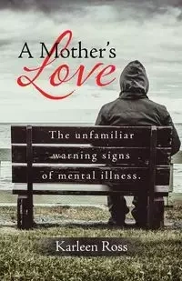 A Mother's Love - Ross Karleen