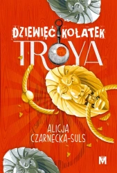 eBook Dziewięć kołatek Troya - Alicja Czarnecka-Suls epub mobi