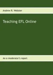 Teaching EFL Online - Andrew R. Webster