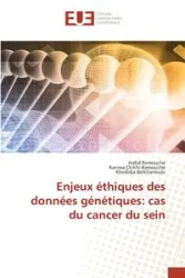 Enjeux éthiques des données génétiques - Remouche Hafid
