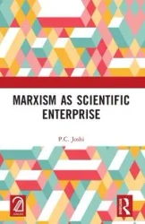 Marxism as Scientific Enterprise - Joshi P.C.
