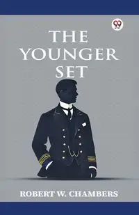 The Younger Set - Robert W. Chambers