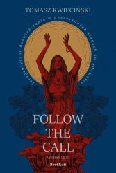 Follow the call. Terapeutyczne doświadczenia.. w.2 - Tomasz Kwieciński