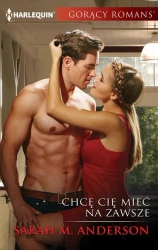 eBook Chcę cię mieć na zawsze - Sarah Anderson M. epub mobi