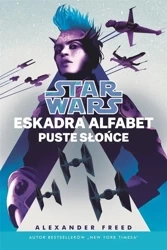 Star Wars. Eskadra Alfabet T.2 Puste słońce - Alexander Freed