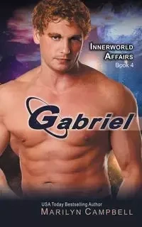 Gabriel (the Innerworld Affairs Series, Book 4) - Marilyn Campbell