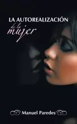 La Autorealizacion de La Mujer - Manuel Paredes