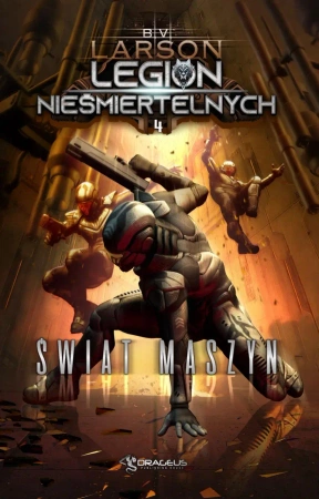 eBook Legion Nieśmiertelnych. Tom 4. Świat Maszyn - B.V.  Larson epub mobi