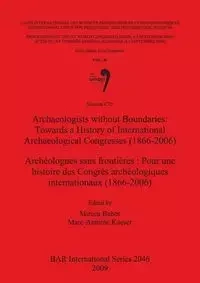 Archaeologists without Boundaries / Archéologues sans frontières - Babes Mircea