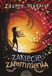 Zaklęcie zapomnienia. Dzień życzeń. Tom 2 - Lauren Myracle