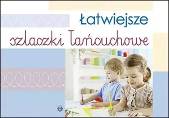 Łatwiejsze szlaczki łańcuchowe - praca zbiorowa