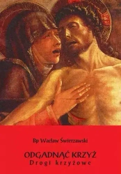 Odgadnąć Krzyż - Wacław Józef Świerzawski