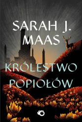 Królestwo popiołów. Szklany Tron. Tom 7 wyd. 2025 - Sarah J. Maas