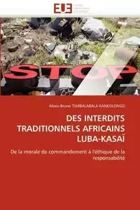 Des interdits traditionnels africains luba-kasaï - TSHIBALABALA KANKOLONGO-A
