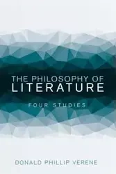 The Philosophy of Literature - Donald Phillip Verene