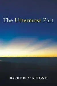 The Uttermost Part - Barry Blackstone