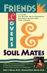 Friends, Lovers, and Soulmates - Hopson Derek S.