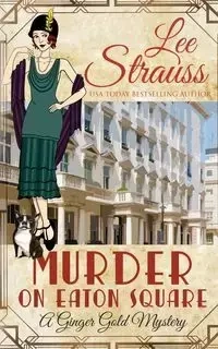 Murder on Eaton Square - Lee Strauss