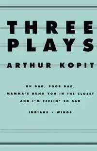 Three Plays - Arthur Kopit