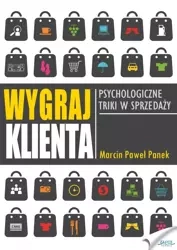 Wygraj klienta (Wersja elektroniczna (PDF)) - Marcin Paweł Panek