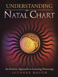 Understanding the Natal Chart - Suzanne Rough