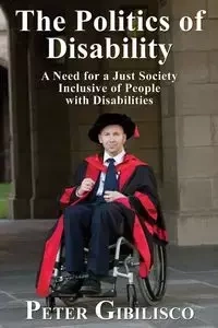 The Politics of Disability - Peter Gibilisco