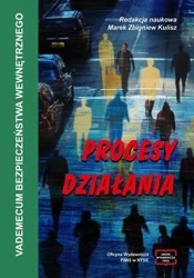 eBook VADEMECUM BEZPIECZEŃSTWA WEWNĘTRZNEGO Procesy działania - Marek Zbigniew Kulisz