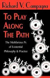 TO PLAY ALONG THE PATH - RICHARD CAMPAGNA V