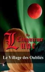 La Cinquième Lune - Tome 2 - Olivia Martens