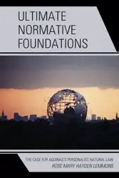 Ultimate Normative Foundations - Mary Hayden Lemmons R.