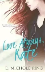 Love Always, Kate - King Nichole d.