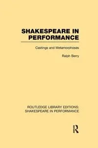 Shakespeare in Performance - Berry Ralph