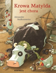 Krowa Matylda jest chora TW - Alexander Steffensmeier