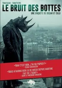 Le bruit des bottes - Blanc Yoan