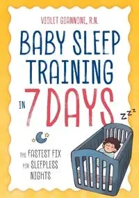 Baby Sleep Training in 7 Days - Violet Giannone