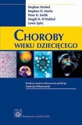 Choroby wieku dziecięcego PZWL - Stephan Strobel, Stephen Marks, Pete Smith