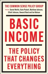 Basic Income. The Policy That Changes Everything wer. angielska - Opracowanie zbiorowe