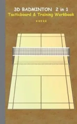 3D Badminton 2 in 1 Tacticboard and Training Book - Theo von Taane