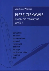 eBook Piszę ciekawie Ćwiczenia redakcyjne cz.II - Waldemar Wierzba