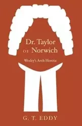 Dr. Taylor of Norwich - Eddy Geoffrey Thackray