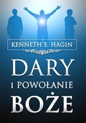 Dary i powołanie Boże - Kenneth Hagin