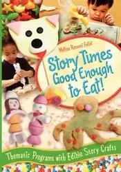 Story Times Good Enough to Eat! - Melissa Rossetti Folini