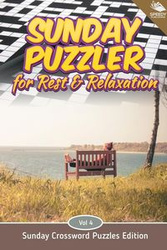 Sunday Puzzler for Rest & Relaxation Vol 4 - Speedy Publishing LLC
